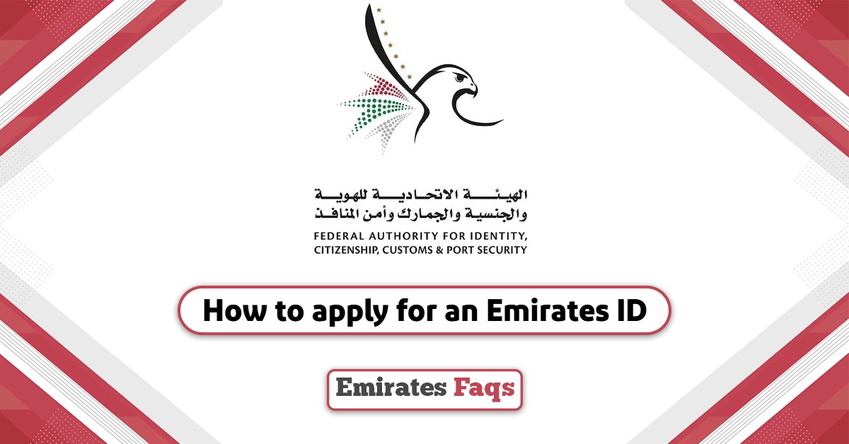 How to apply for an Emirates ID? What you need to know