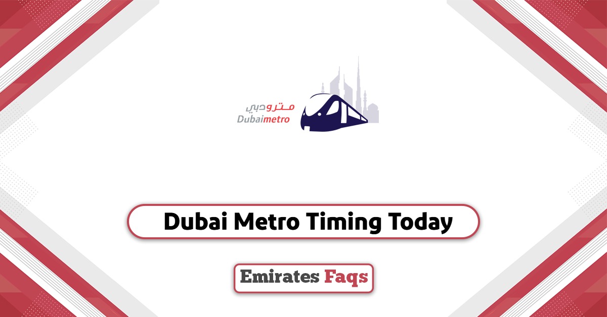 Dubai Metro Timing Today 2025: Everything You Need to Know