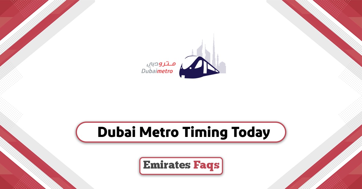 Dubai Metro Timing Today 2025 Everything You Need To Know Emirates Faqs