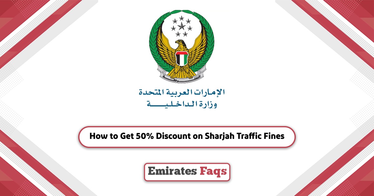 How to Get 50% Discount on Sharjah Traffic Fines?