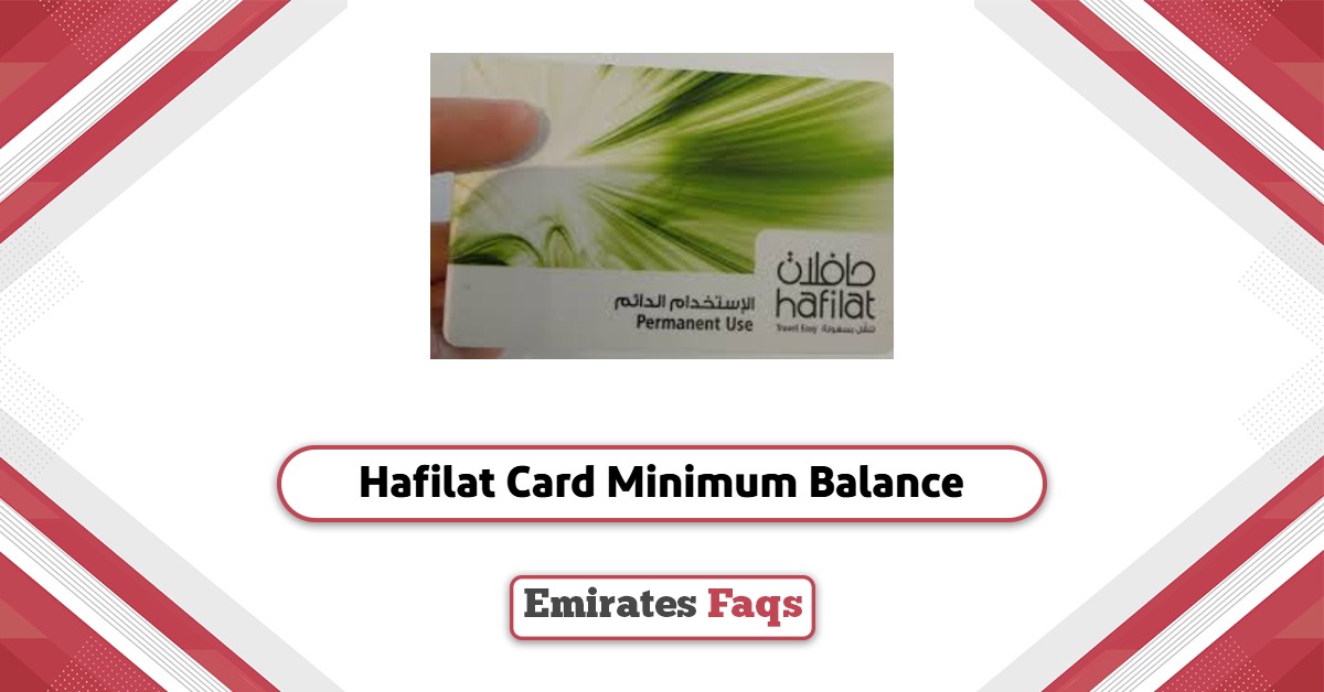 Hafilat Card Minimum Balance 2025: All You Need to Know