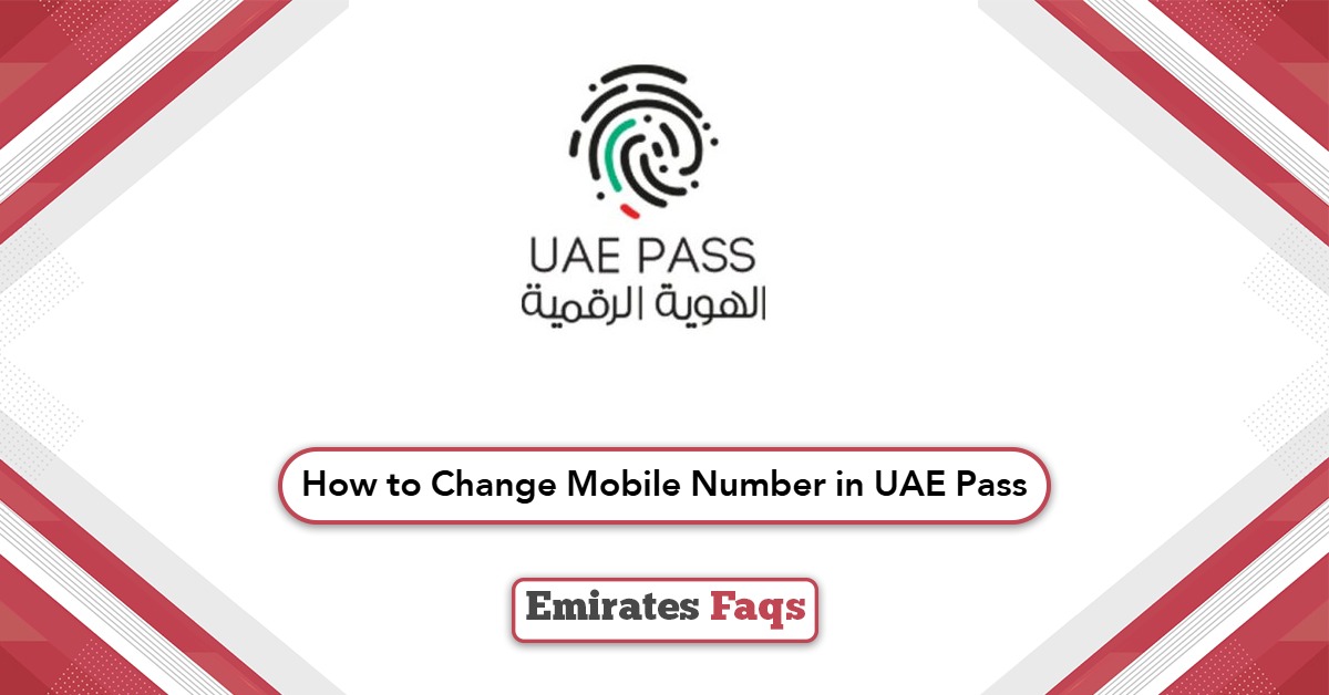 How to Change Mobile Number in UAE Pass?