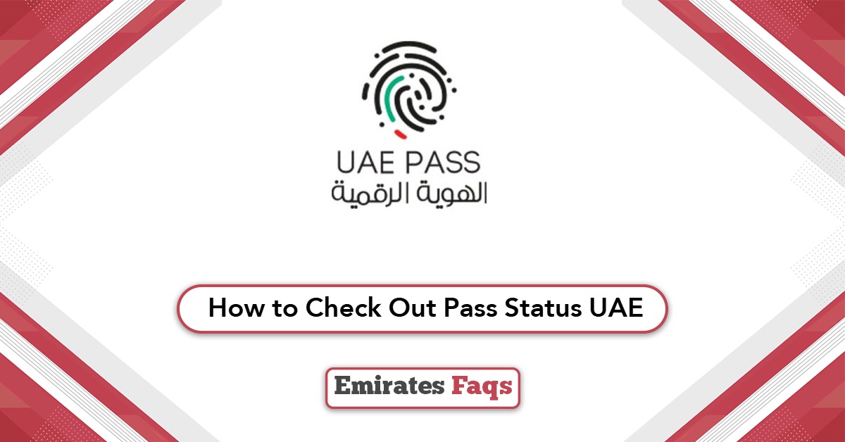 How to Check Out Pass Status in UAE?