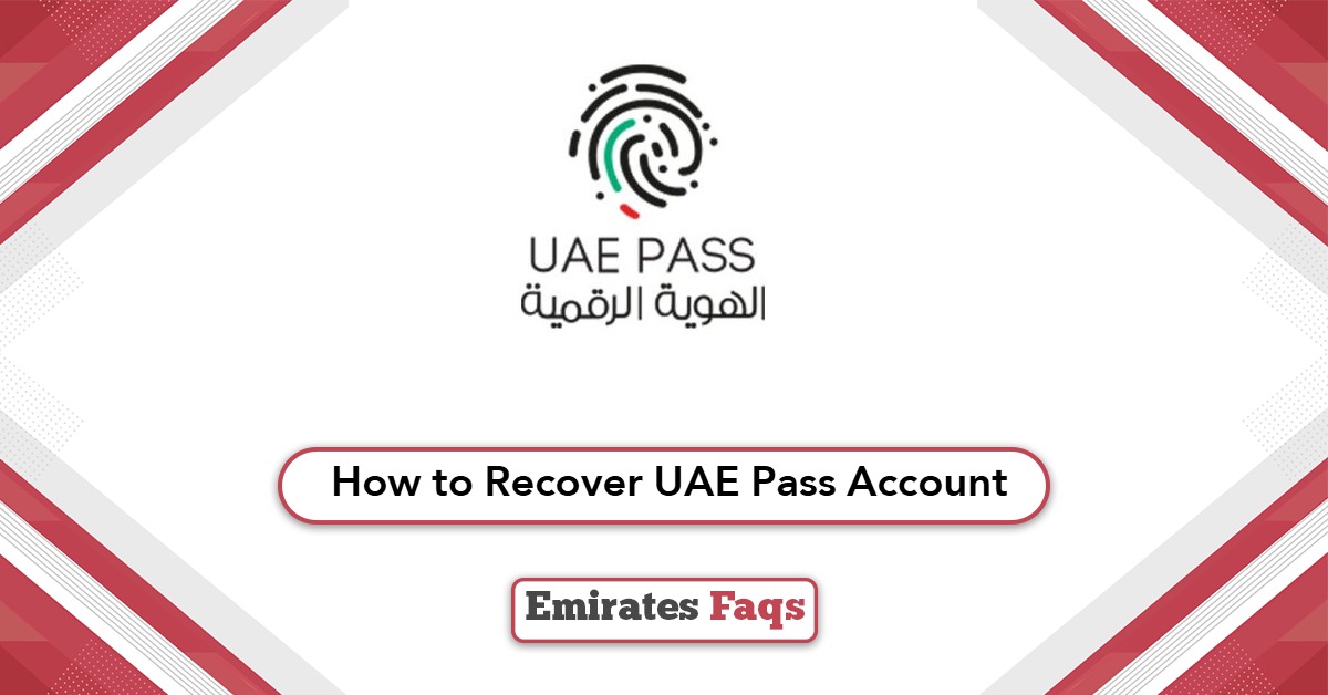 How to Recover UAE Pass Account?